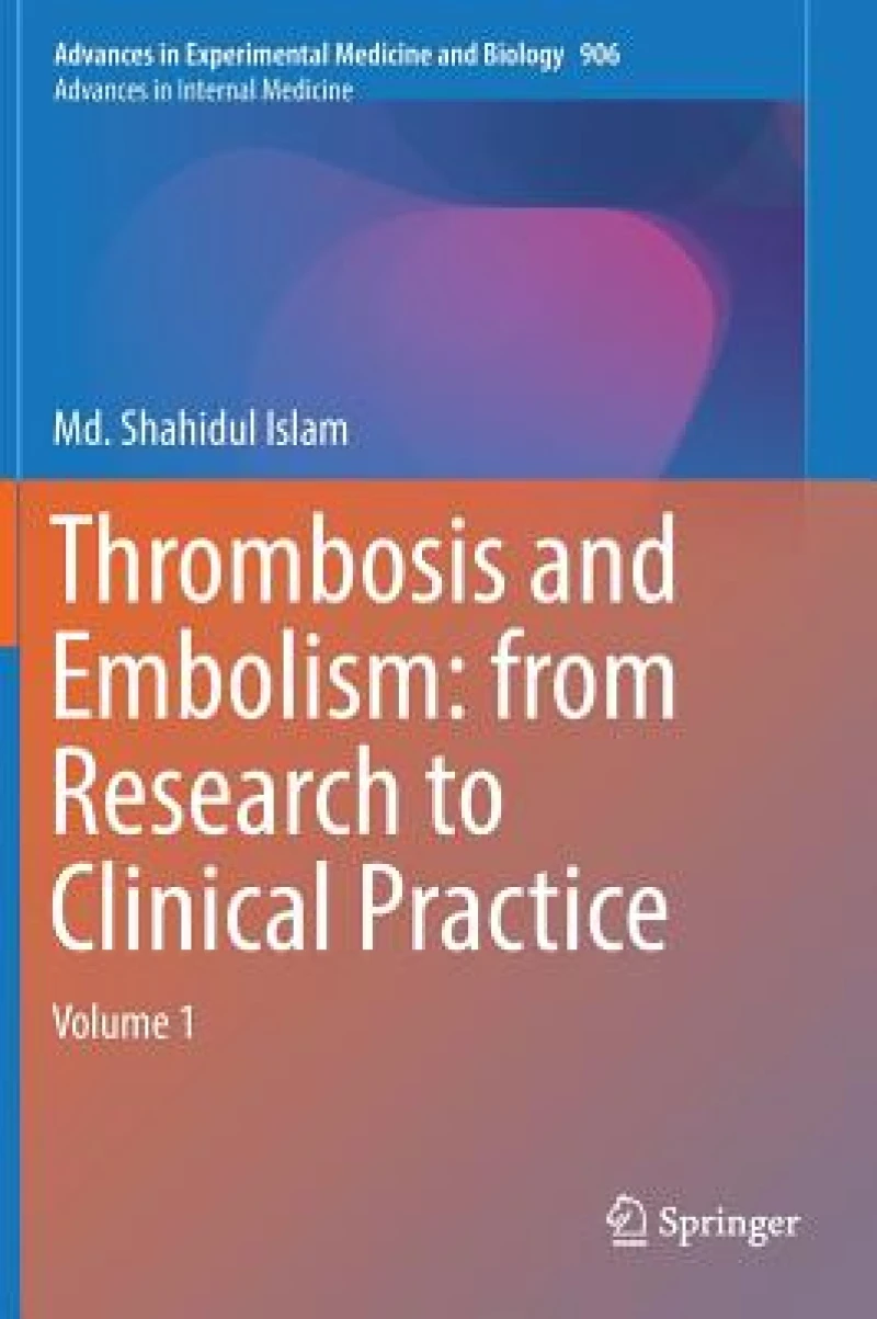 Thrombosis and Embolism: from Research to Clinical Practice