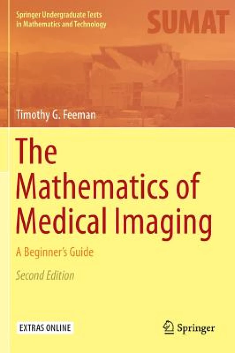 The Mathematics of Medical Imaging