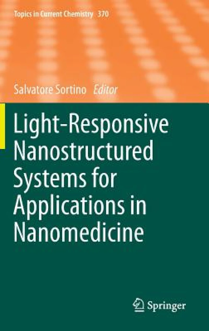 Light-Responsive Nanostructured Systems for Applications in Nanomedicine