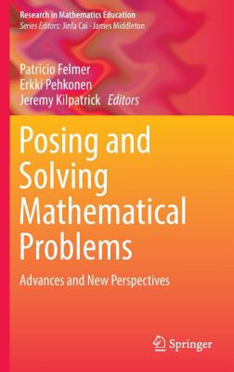 Posing and Solving Mathematical Problems