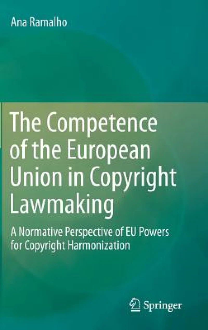 The Competence of the European Union in Copyright Lawmaking