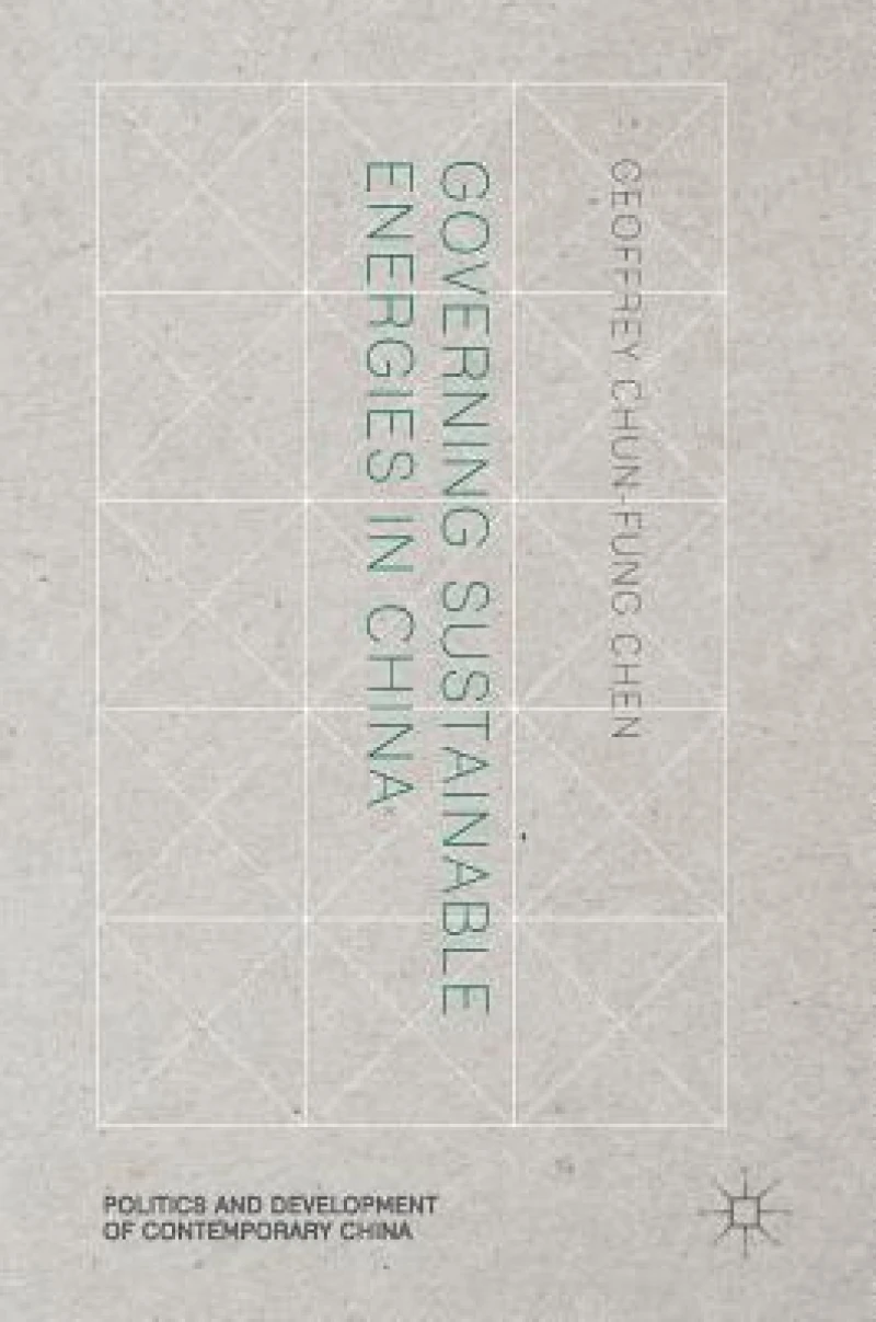 Governing Sustainable Energies in China