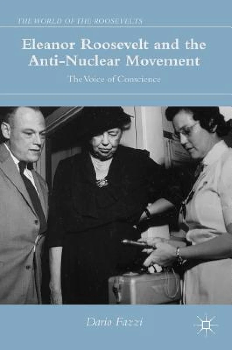 Eleanor Roosevelt and the Anti-Nuclear Movement