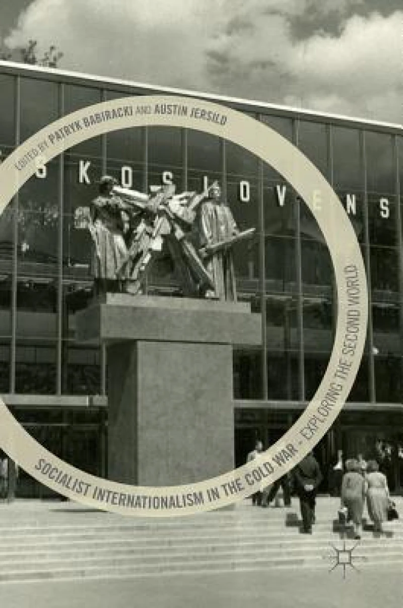 Socialist Internationalism in the Cold War