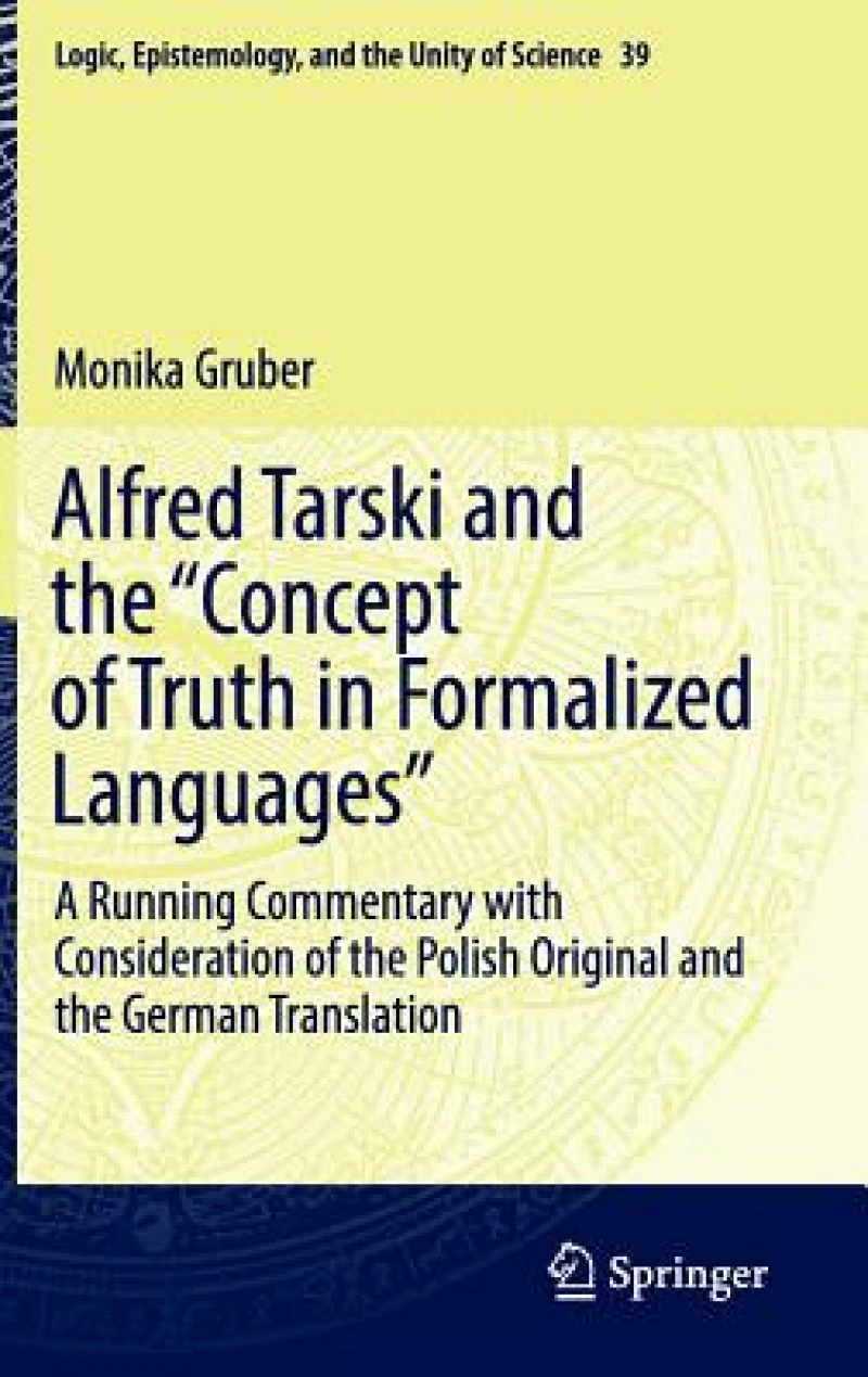 Alfred Tarski and the "Concept of Truth in Formalized Languages"