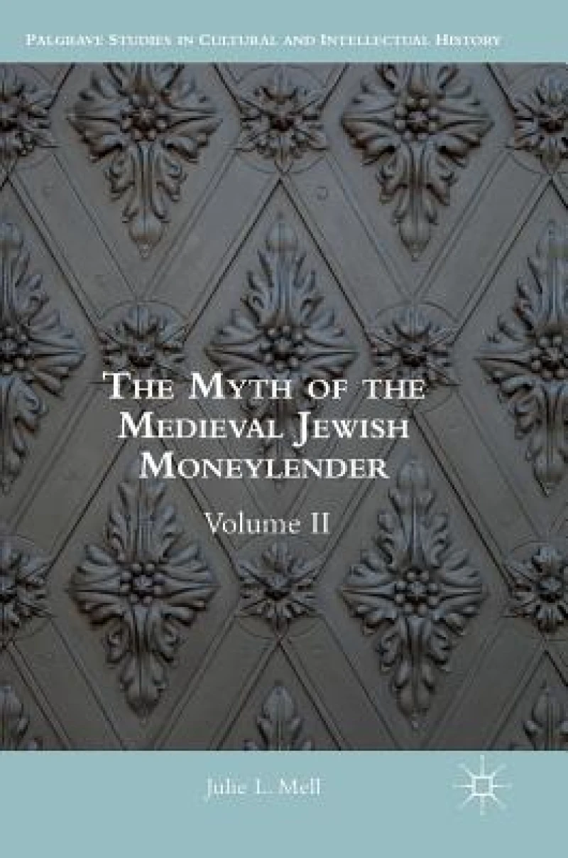The Myth of the Medieval Jewish Moneylender