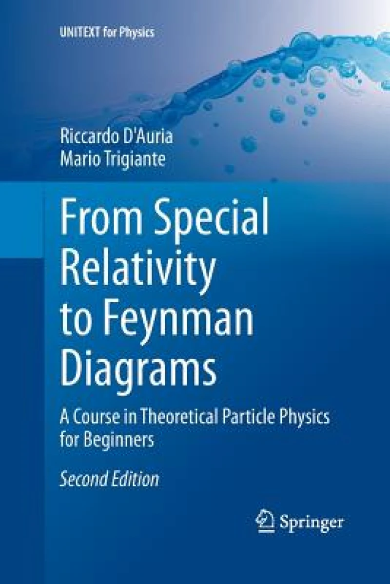 From Special Relativity to Feynman Diagrams