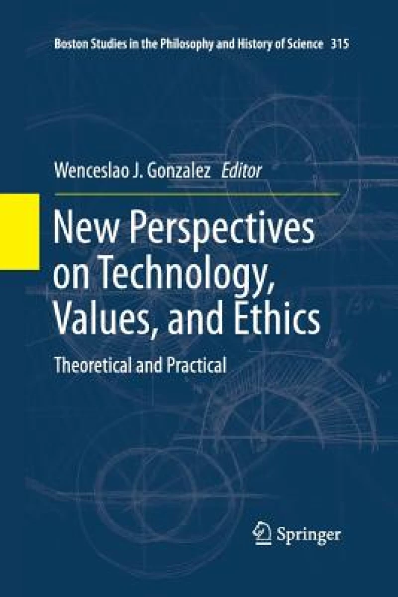 New Perspectives on Technology, Values, and Ethics