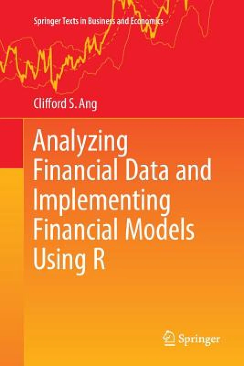 Analyzing Financial Data and Implementing Financial Models Using R