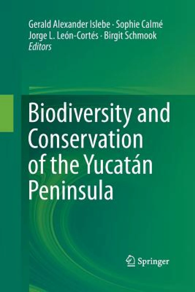 Biodiversity and Conservation of the Yucatan Peninsula