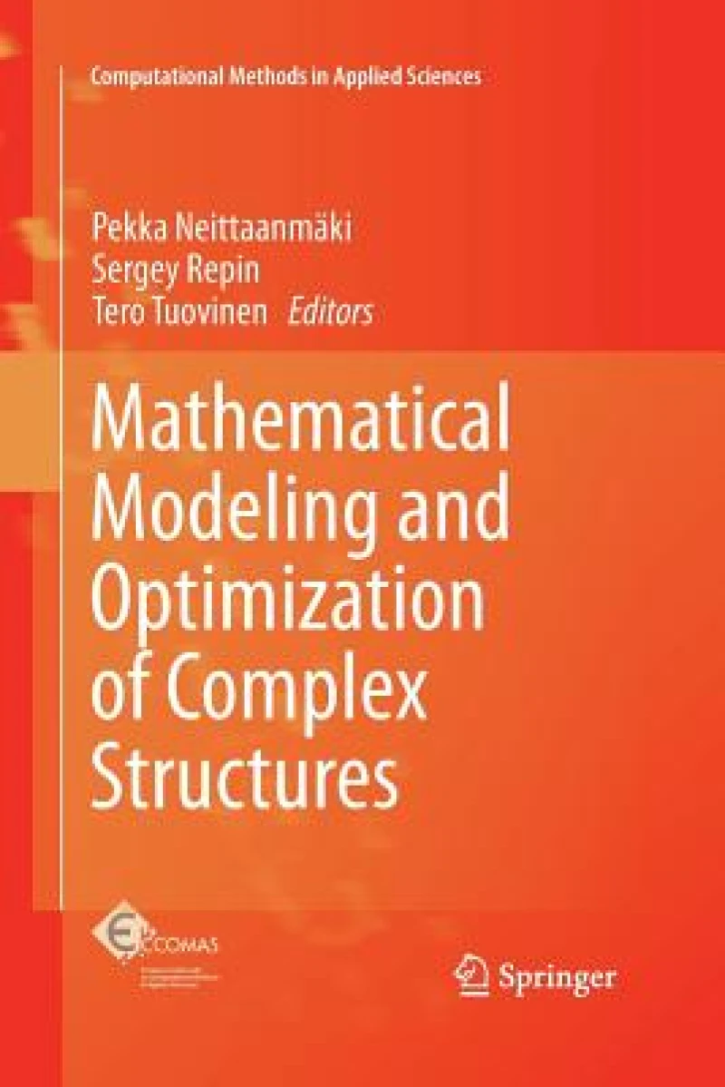 Mathematical Modeling and Optimization of Complex Structures