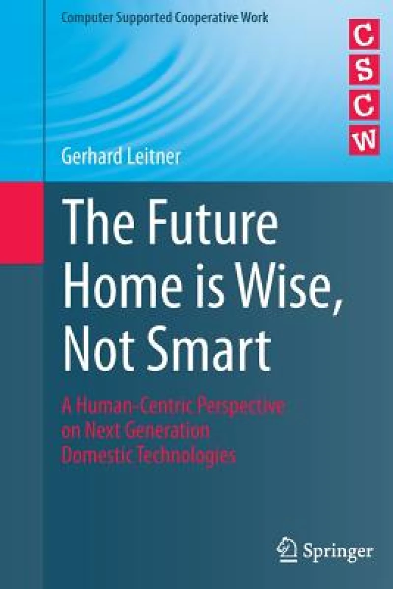 The Future Home is Wise, Not Smart