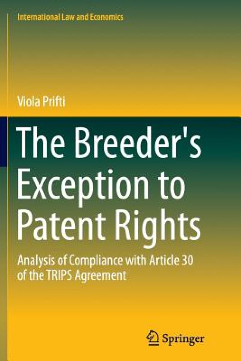 The Breeder''s Exception to Patent Rights