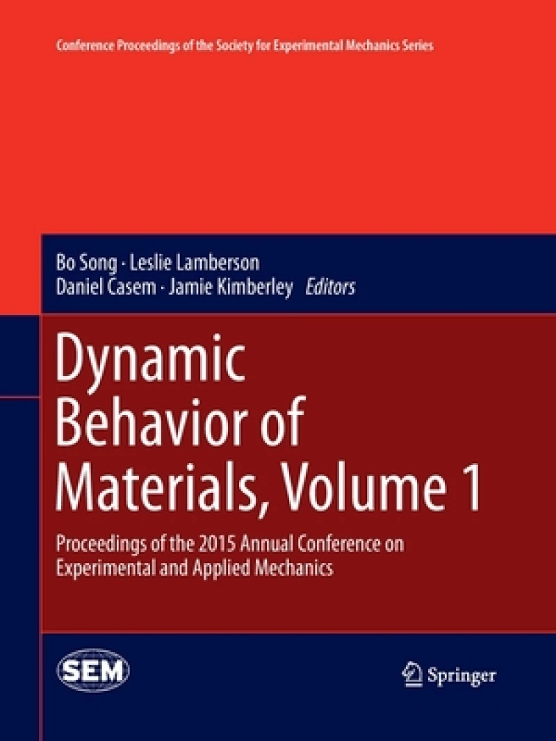 Dynamic Behavior of Materials, Volume 1
