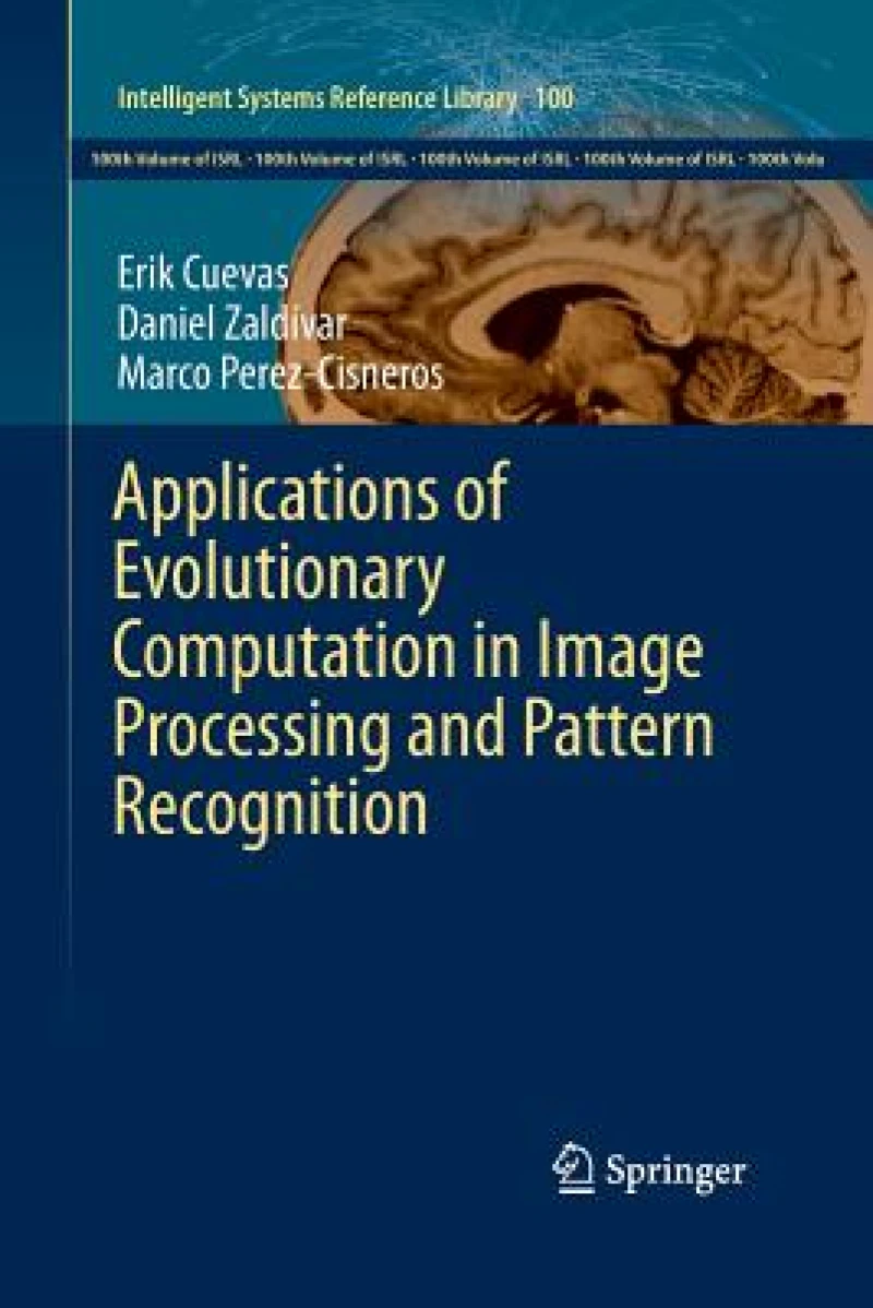 Applications of Evolutionary Computation in Image Processing and Pattern Recognition