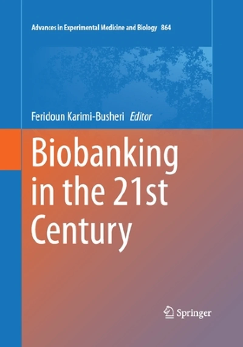 Biobanking in the 21st Century
