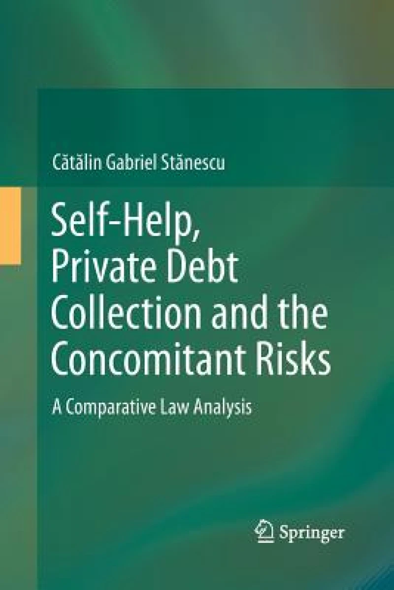 Self-Help, Private Debt Collection and the Concomitant Risks