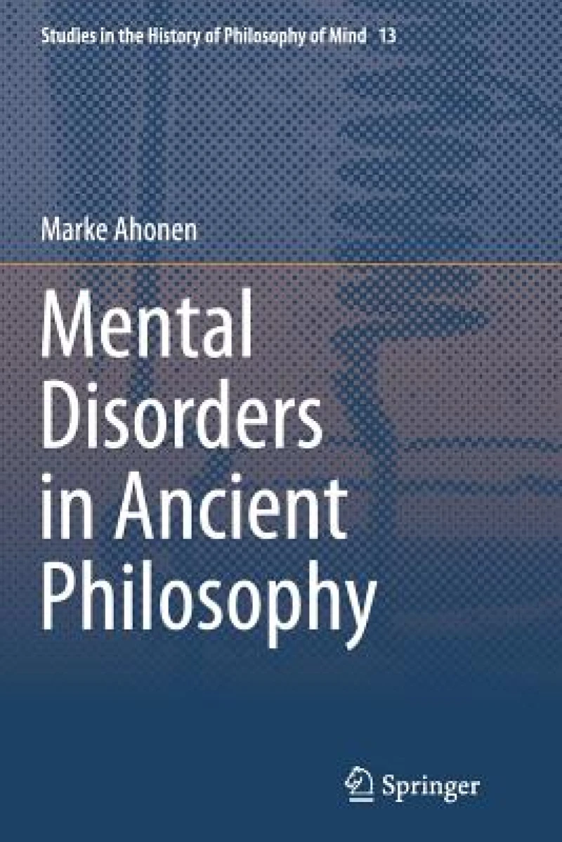 Mental Disorders in Ancient Philosophy