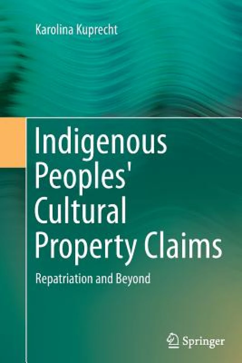 Indigenous Peoples'' Cultural Property Claims