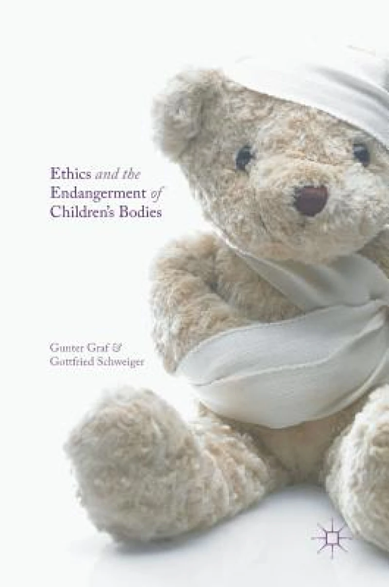 Ethics and the Endangerment of Children''s Bodies