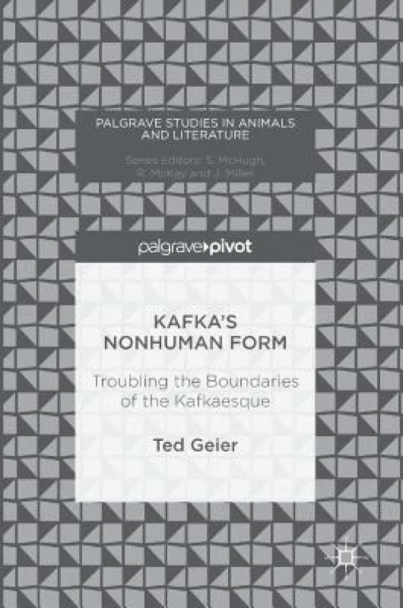 Kafka''s Nonhuman Form
