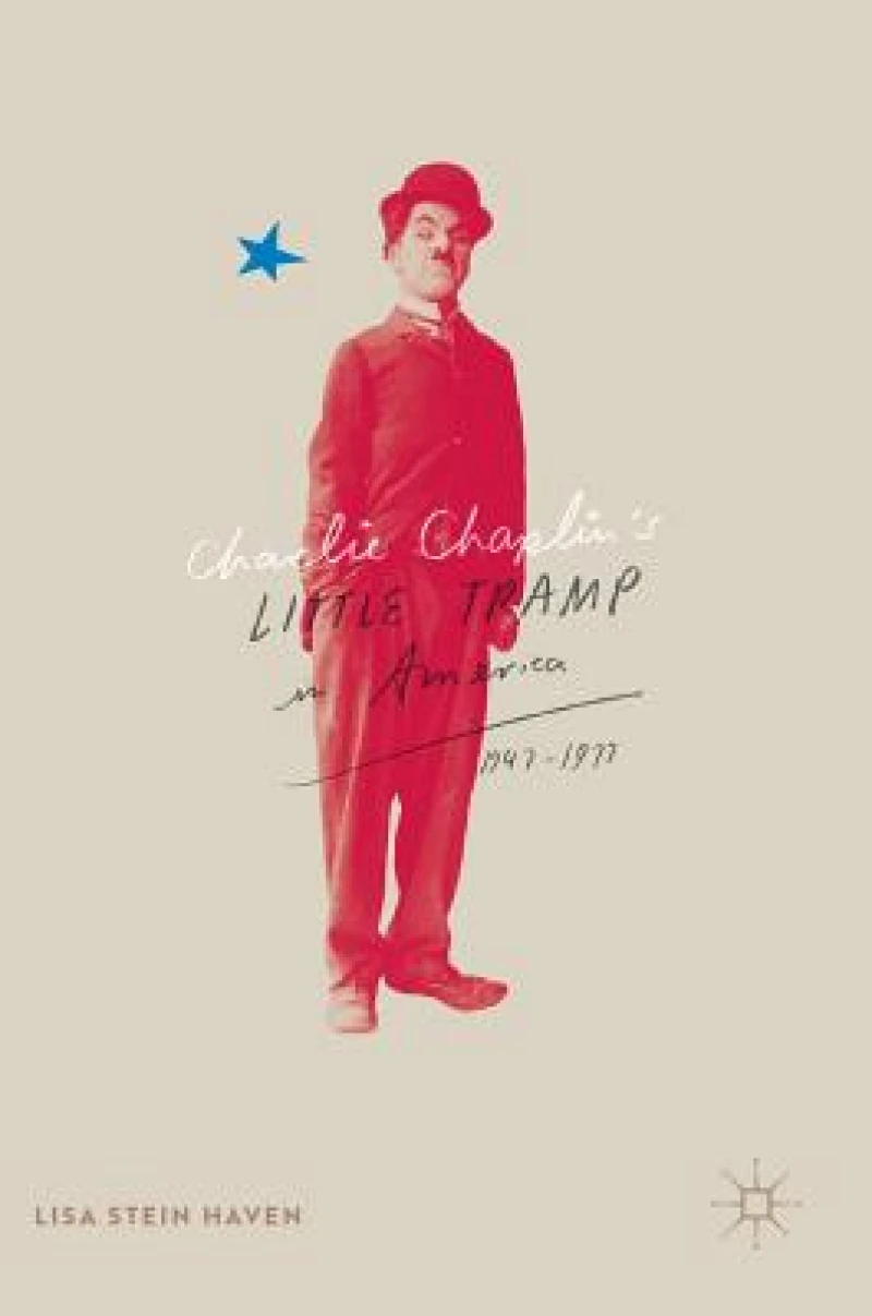 Charlie Chaplin''s Little Tramp in America, 1947-77