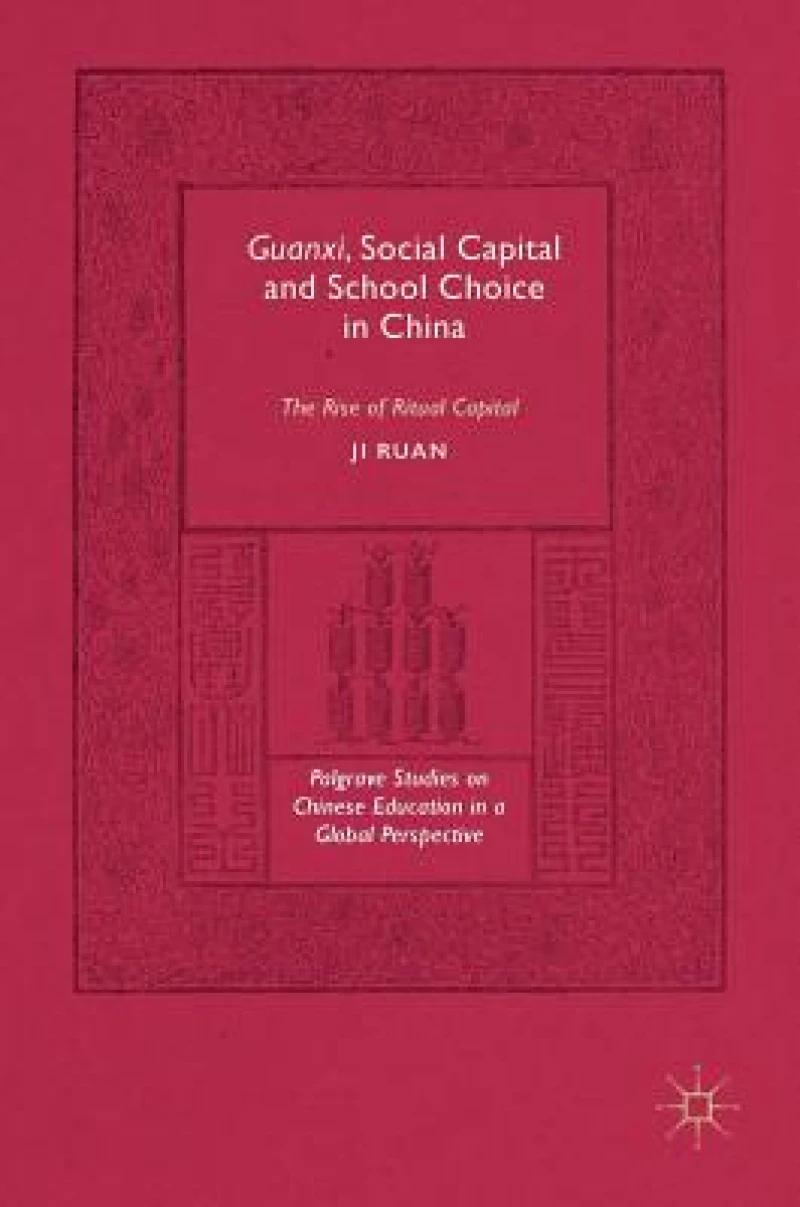Guanxi, Social Capital and School Choice in China