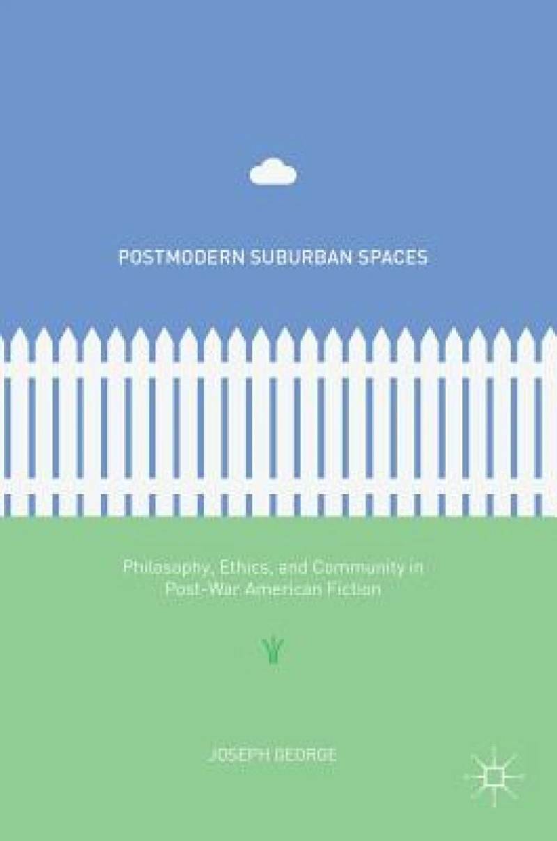 Postmodern Suburban Spaces