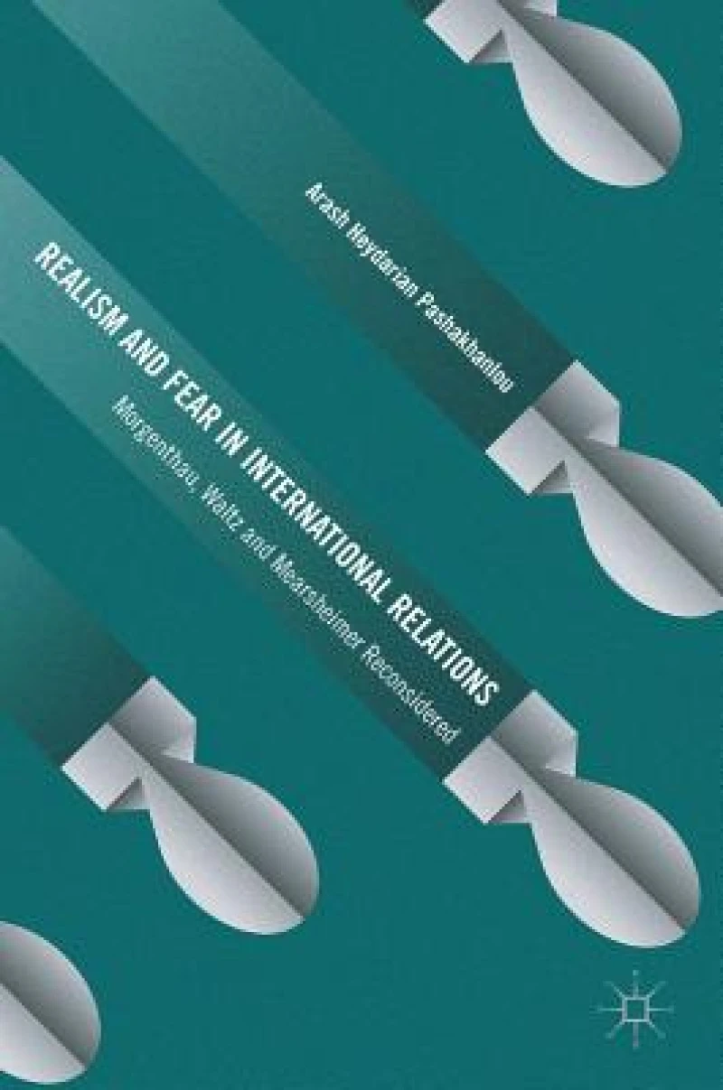 Realism and Fear in International Relations