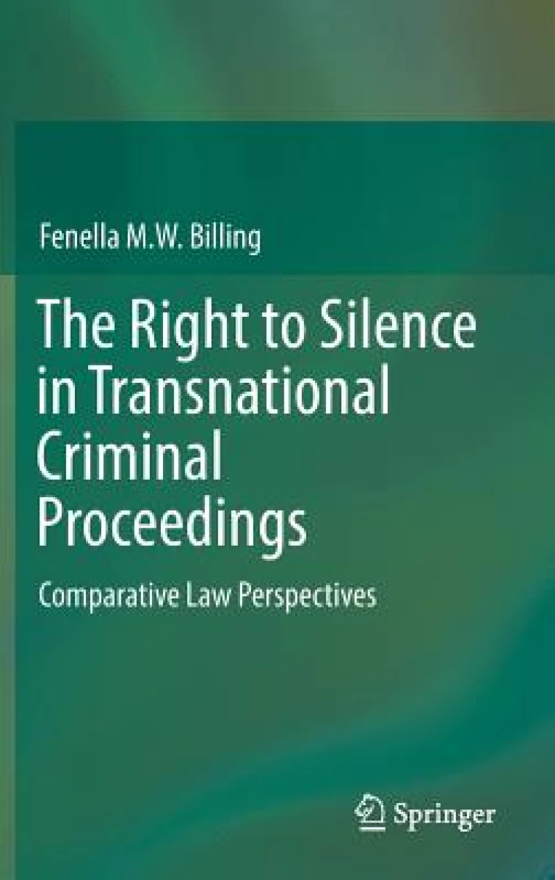 The Right to Silence in Transnational Criminal Proceedings
