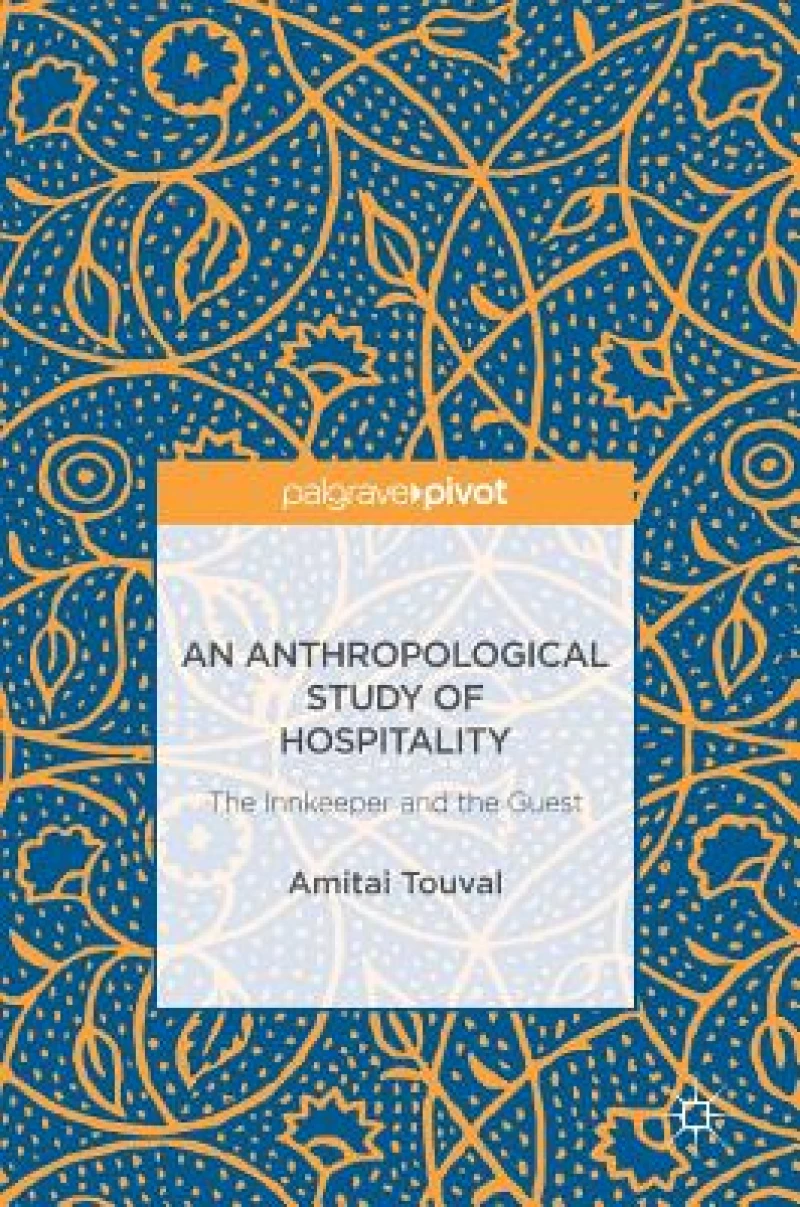 An Anthropological Study of Hospitality