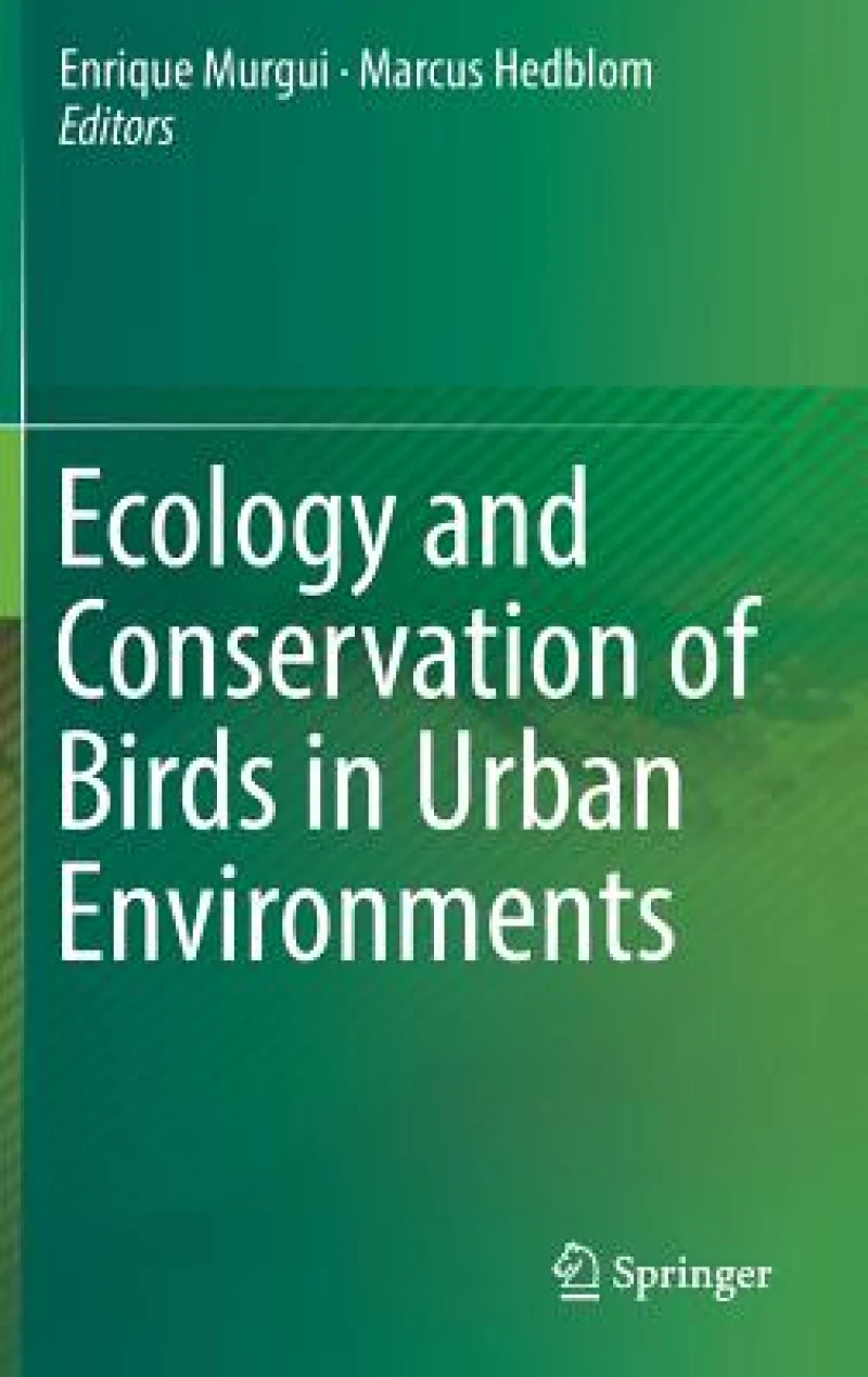 Ecology and Conservation of Birds in Urban Environments