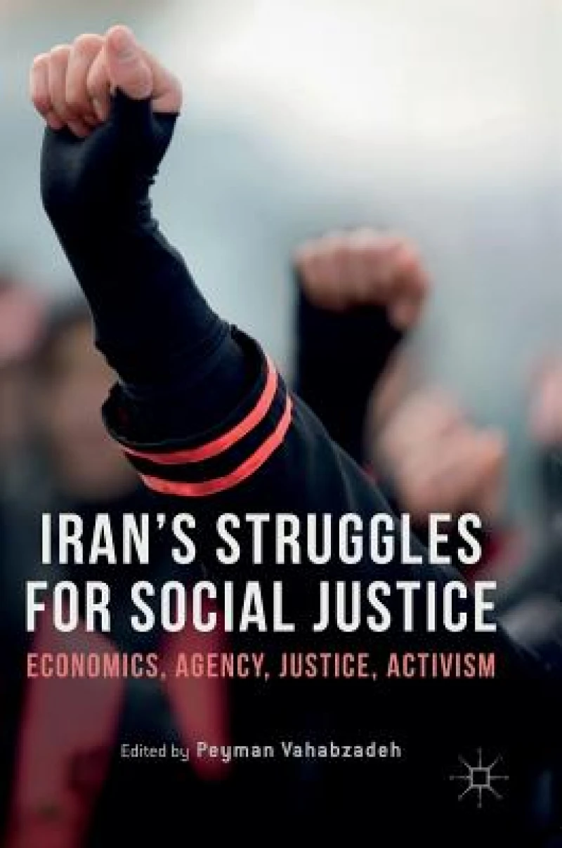Iran''s Struggles for Social Justice