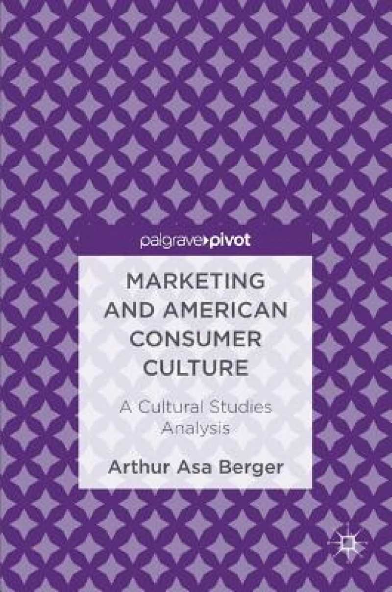 Marketing and American Consumer Culture