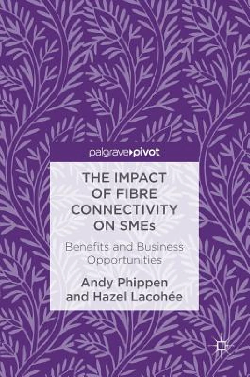 The Impact of Fibre Connectivity on SMEs