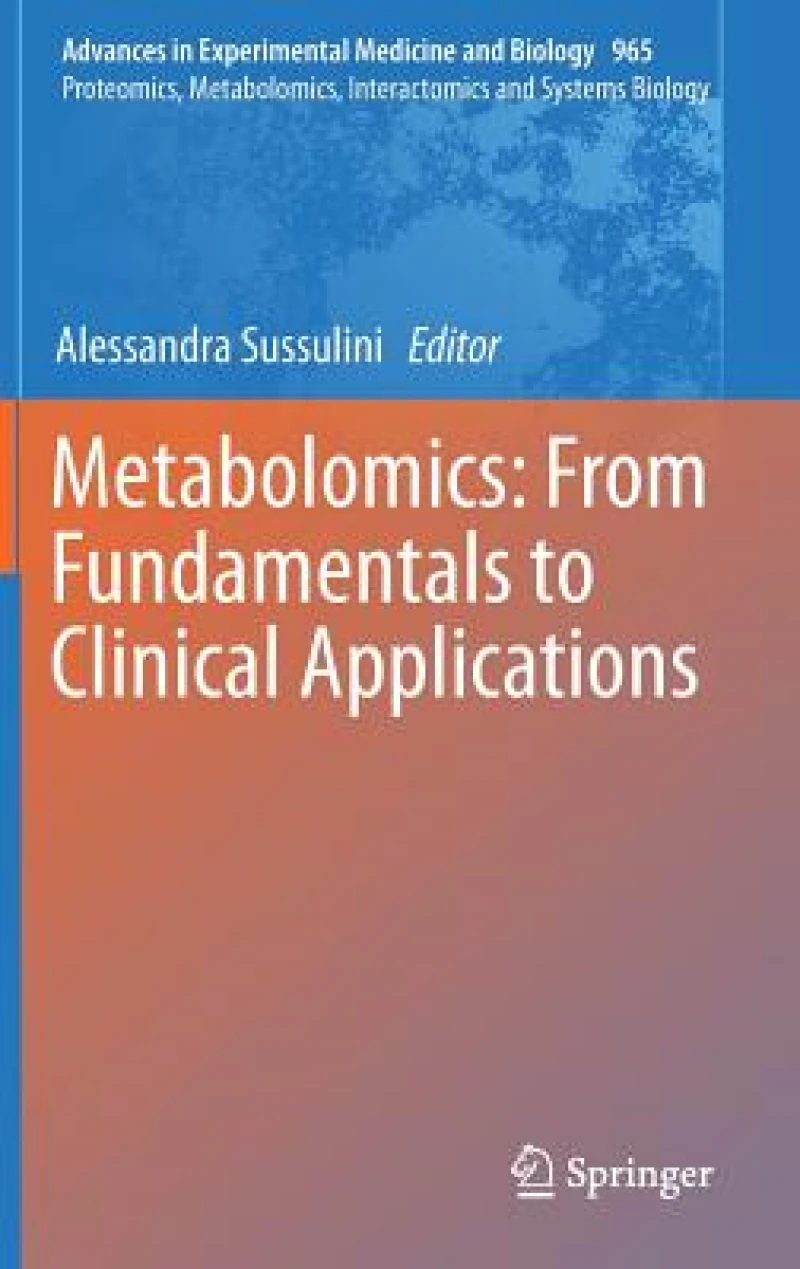 Metabolomics: From Fundamentals to Clinical Applications