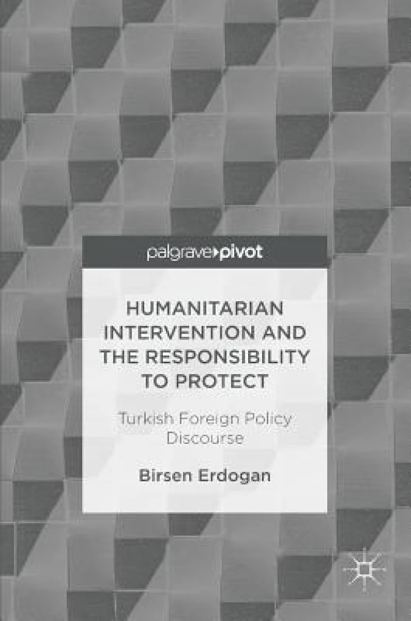 Humanitarian Intervention and the Responsibility to Protect