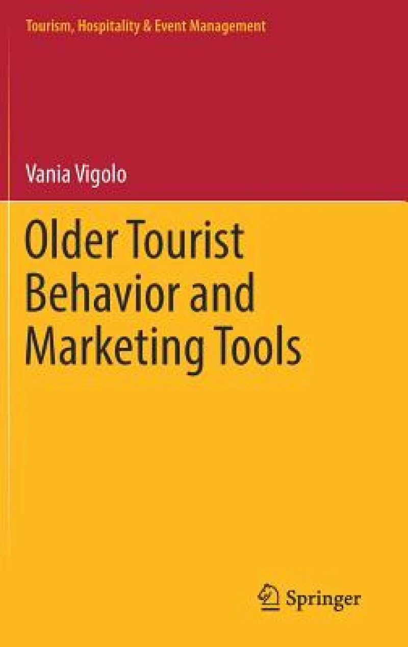 Older Tourist Behavior and Marketing Tools