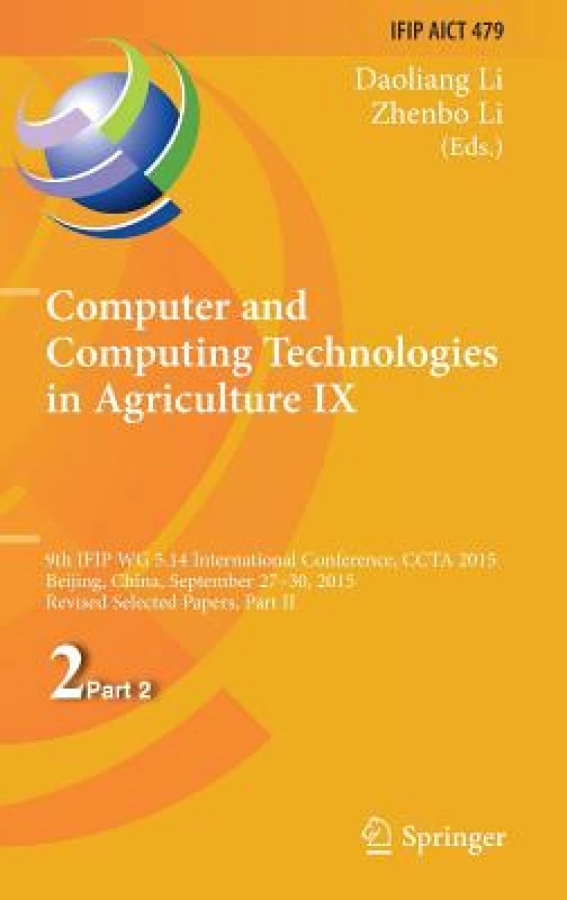 Computer and Computing Technologies in Agriculture IX