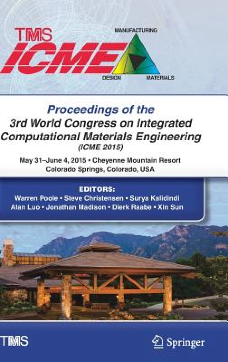 Proceedings of the 3rd World Congress on Integrated Computational Materials Engineering (ICME)