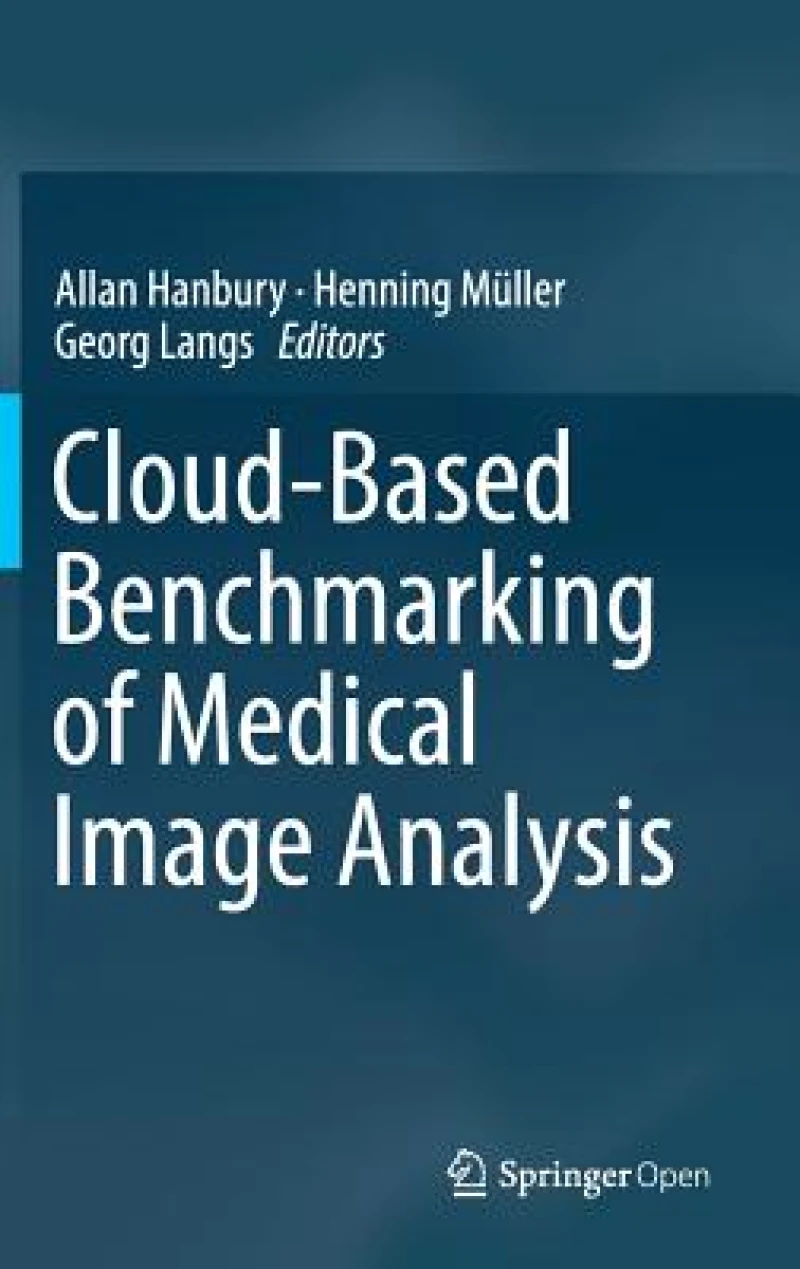 Cloud-Based Benchmarking of Medical Image Analysis
