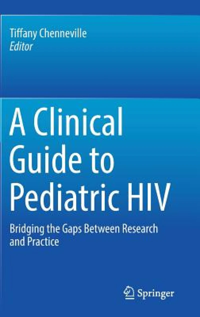 A Clinical Guide to Pediatric HIV