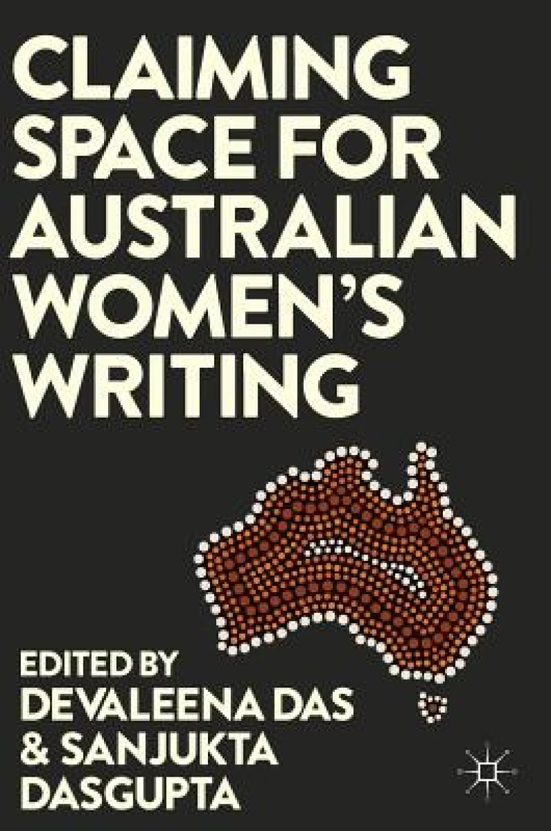 Claiming Space for Australian Women''s Writing
