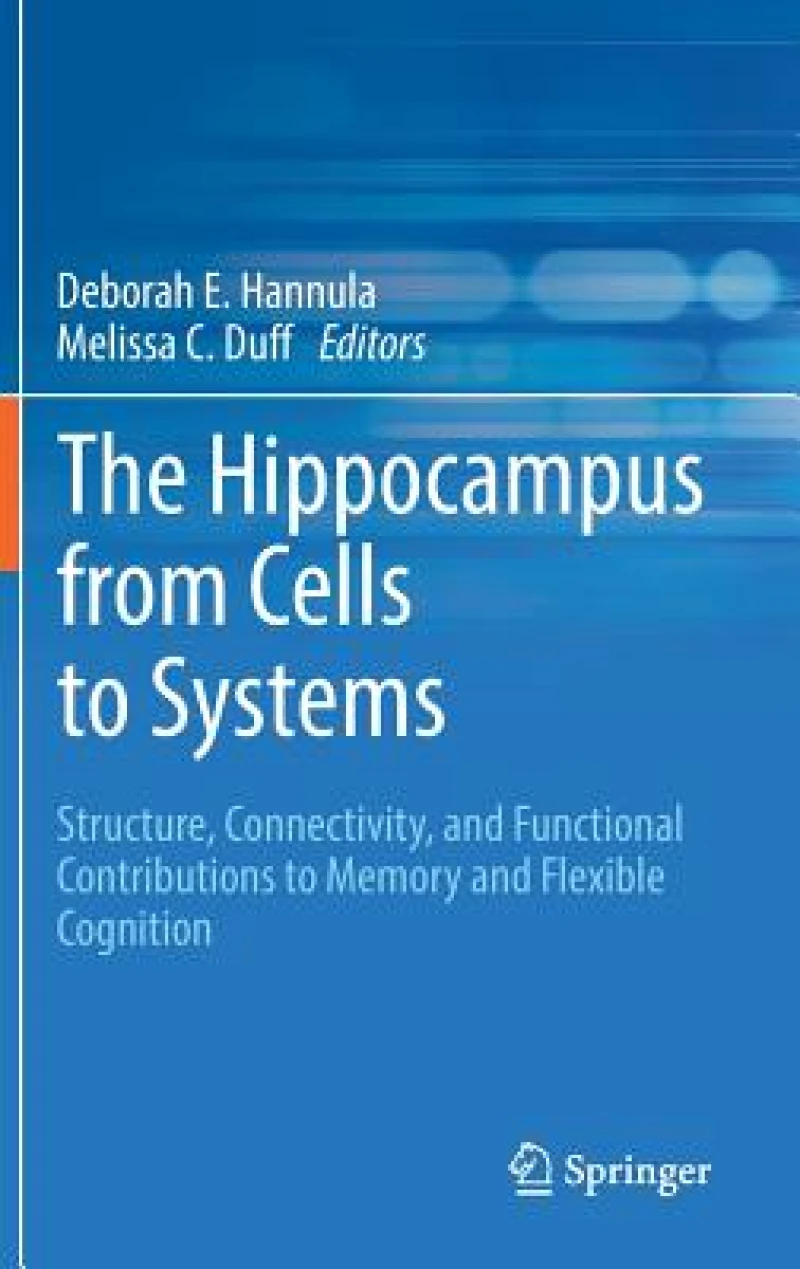 The Hippocampus from Cells to Systems