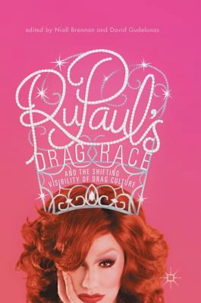 RuPaul’s Drag Race and the Shifting Visibility of Drag Culture
