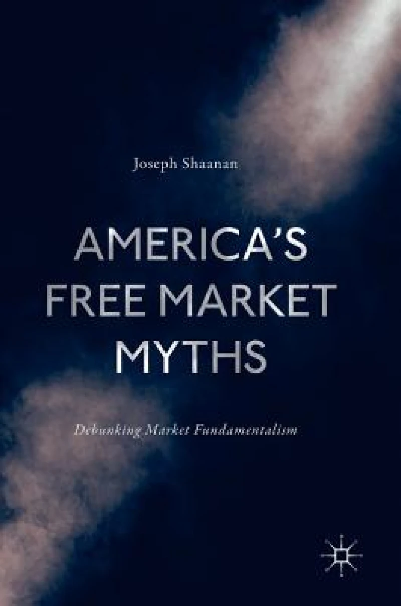 America''s Free Market Myths