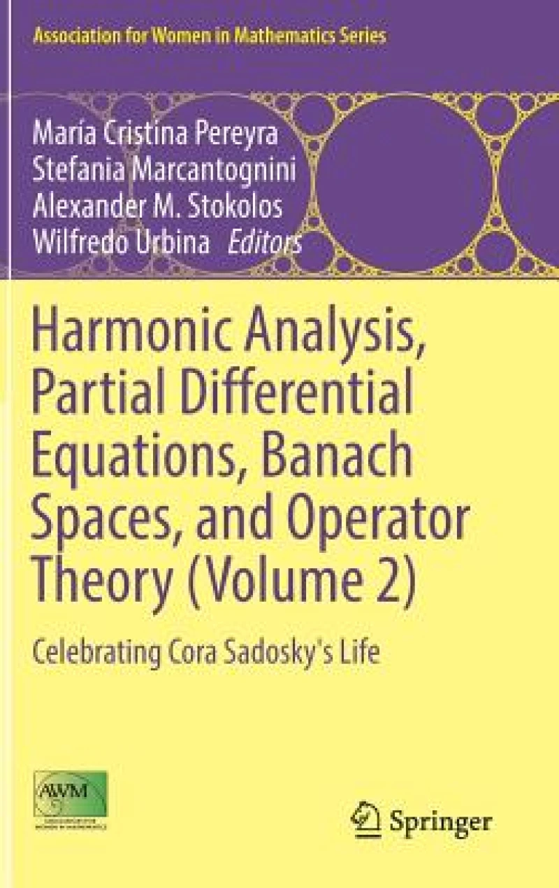 Harmonic Analysis, Partial Differential Equations, Banach Spaces, and Operator Theory (Volume 2)