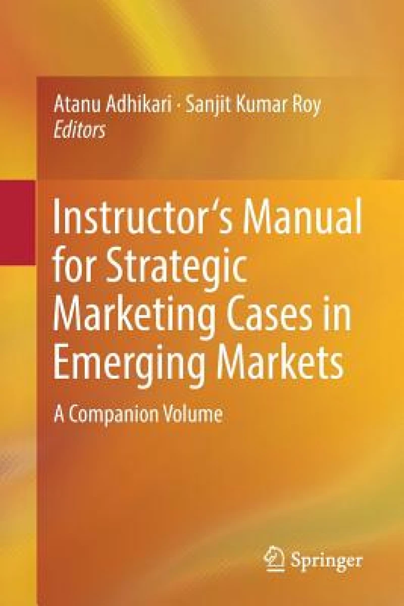 Instructor''s Manual for Strategic Marketing Cases in Emerging Markets