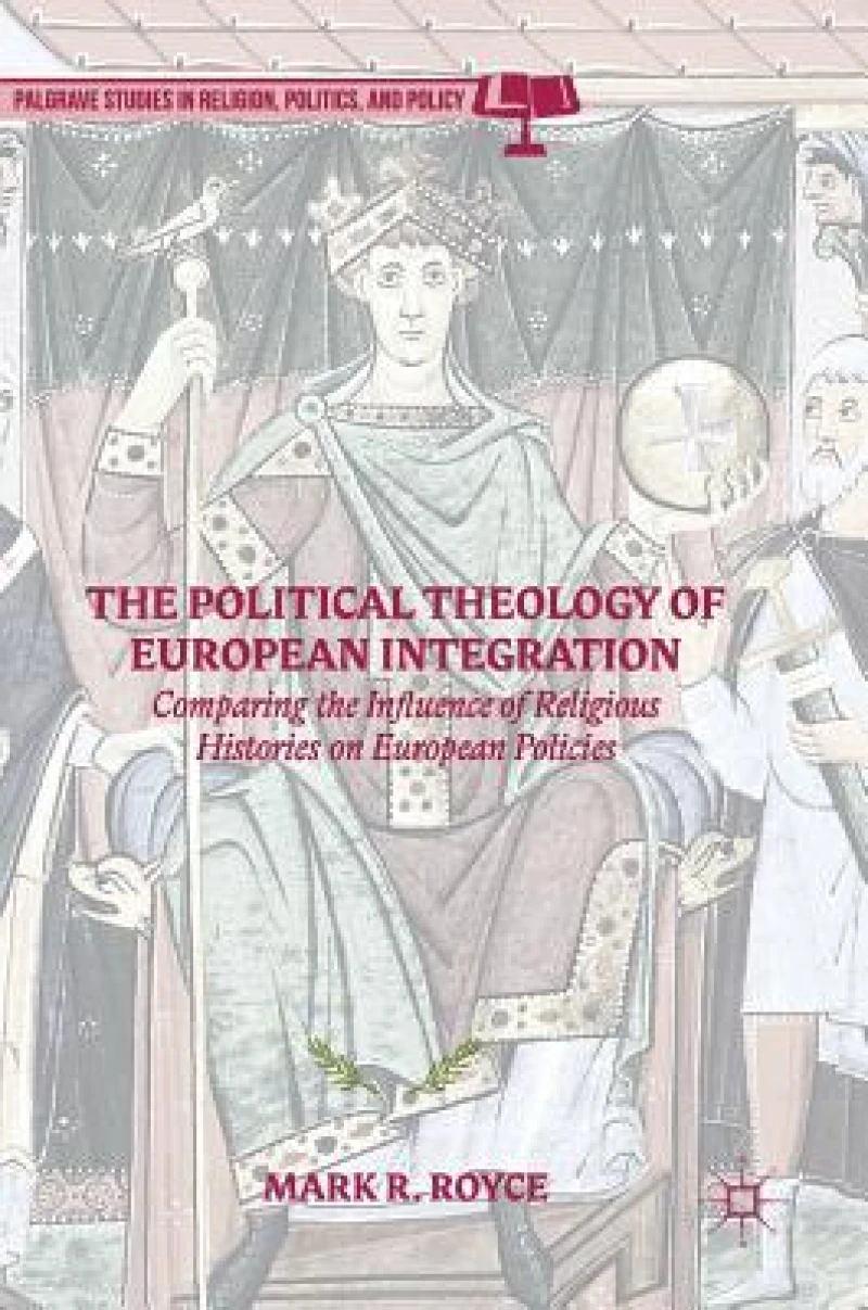 The Political Theology of European Integration