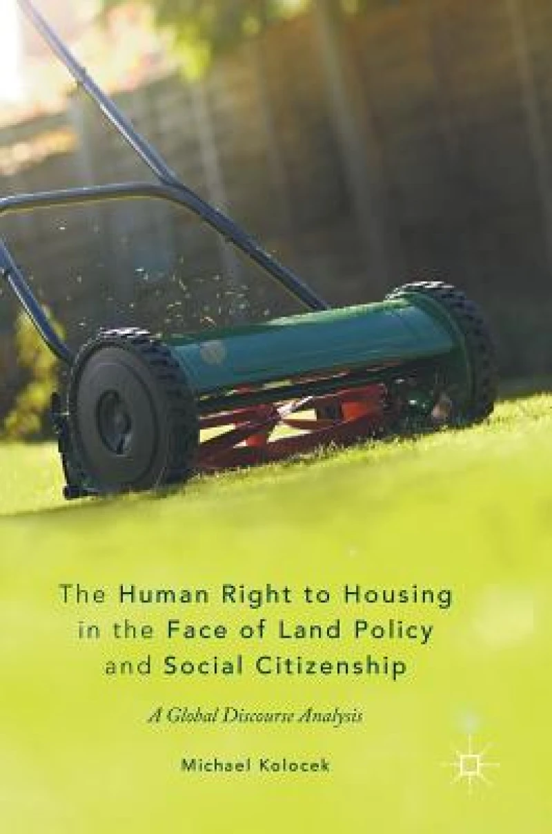 The Human Right to Housing in the Face of Land Policy and Social Citizenship
